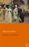 Alphonse Daudet - Tartarin von Tarascon