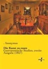 Anonym, Anonymus - Die Kunst zu essen