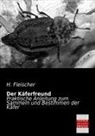 H Fleischer, H. Fleischer - Der Käferfreund