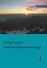 Fridtjof Nansen - Durch den Kaukasus zur Wolga