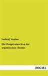 Ludwig Vanino - Die Haupttatsachen der organischen Chemie