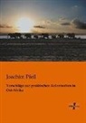 Joachim Pfeil - Vorschläge zur praktischen Kolonisation in Ost-Afrika