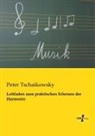 Peter I. Tschaikowski, Peter Tschaikowsky - Leitfaden zum praktischen Erlernen der Harmonie