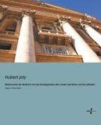 Hubert Joly - Meisterwerke der Baukunst und des Kunstgewerbes aller Länder und Zeiten und ihre Schöpfer Italien. Erster Band