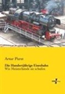 Artur Fürst - Die Hundertjährige Eisenbahn