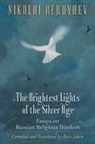 Nikolai Berdyaev - The Brightest Lights of the Silver Age