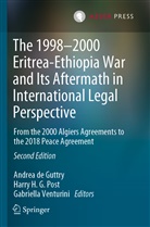 Andrea de Guttry, Harry H G Post, Harry H. G. Post, Gabriella Venturini - The 1998-2000 Eritrea-Ethiopia War and Its Aftermath in International Legal Perspective