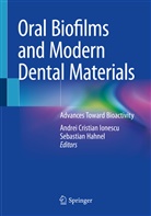 Andrei Cristian Ionescu, Hahnel, Sebastian Hahnel, Andrei Cristian Ionescu - Oral Biofilms and Modern Dental Materials