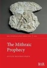 Attilio Mastrocinque - The Mithraic Prophecy