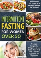Thomas Slow - Intermittent Fasting for Women Over 50