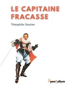 Théophile Gautier - Le Capitaine Fracasse