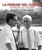 Daniele Buzzonetti, Mauro Forghieri - FERRARI AT HEART