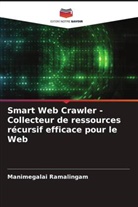 Manimegalai Ramalingam - Smart Web Crawler - Collecteur de ressources récursif efficace pour le Web