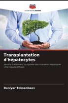 Daniyar Toksanbaev - Transplantation d'hépatocytes