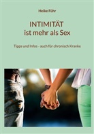 Heike Führ - INTIMITÄT ist mehr als Sex