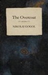 Nikolai Gogol - The Overcoat