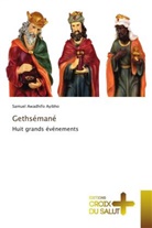 Samuel Awadhifo Ayibho - Gethsémané