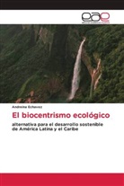 Andreina Echavez - El biocentrismo ecológico
