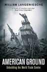 William Langewiesche, LANGEWIESCHE WILLIAM - American Ground