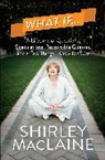 Shirley MacLaine - What If ...