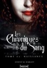 M. Scarlett Ecoffet, Scarlett M. Ecoffet, Marina Scarlett Ecoffet, Editions Sudarenes - Les chroniques du sang. Vol. 1. Naissance