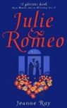 Jeanne Ray - Julie And Romeo