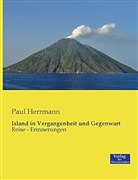Paul Herrmann - Island in Vergangenheit und Gegenwart