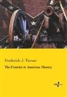 Frederick J. Turner - The Frontier in American History