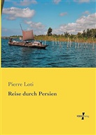 Pierre Loti - Reise durch Persien