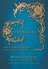 Amelia Carruthers, Various - Cinderella - And Other Girls Who Lost Their Slippers (Origins of Fairy Tales from Around the World)