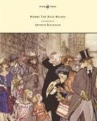 Christopher Morley, Arthur Rackham - Where the Blue Begins - Illustrated by Arthur Rackham
