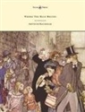 Christopher Morley, Arthur Rackham - Where the Blue Begins - Illustrated by Arthur Rackham
