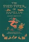 Robert Browning, Arthur Rackham - The Pied Piper of Hamelin - Illustrated by Arthur Rackham