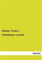 Hommo Tonkes - Volkskunde von Bali
