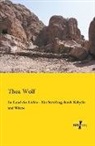 Thea Wolf - Im Land des Lichts - Ein Streifzug durch Kabylie und Wüste