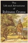 Daniel Defoe - The Life and Adventures of Robinson Crusoe