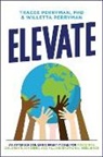 Tracee Perryman, Willetta Perryman, Tracee Perryman Ph.D., Tracee Perryman, Willetta Perryman - ELEVATE