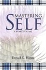 Donald G. Hanna - Mastering Self