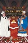 Pieter Dykstra - The Ascent and Reign of Antichrist: His Revelation and Meteoric Rise to Power
