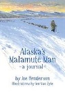 Joe Henderson, Jon Van Zyle - Alaska's Malamute Man