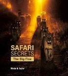 Gerald Hinde, Will Taylor, William Taylor - Safari Secrets
