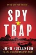 John Fullerton - Spy Trap