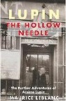 Maurice Leblanc - Lupin: The Hollow Needle