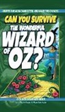 Ryan Jacobson, Y. Shane Nitzsche - Can You Survive the Wonderful Wizard of Oz?