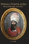 D T Potts, D. T. Potts - Persia Portrayed