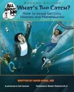 Jeff Jackson, David Sobel - What's The Catch?, 2nd ed How to Avoid Getting Hooked and Manipulated