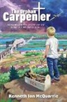 Kenneth Ian McQuarrie, Brock Nicol - The Orphan Carpenter