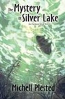 Michell Plested, Michell Plested - The Mystery of Silver Lake