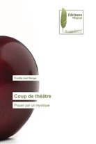 Freddy Joel Nanga - Coup de théâtre
