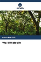 Aman Bouzid - Waldökologie